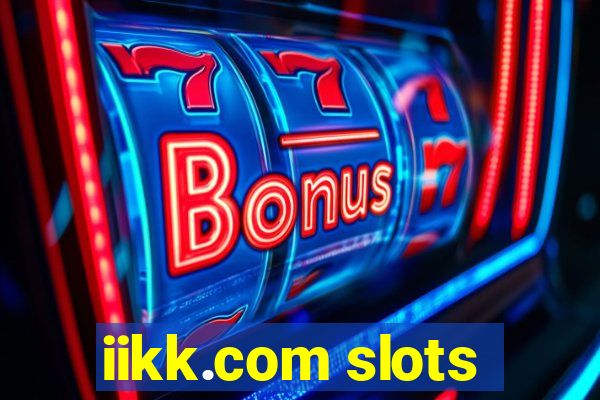 iikk.com slots